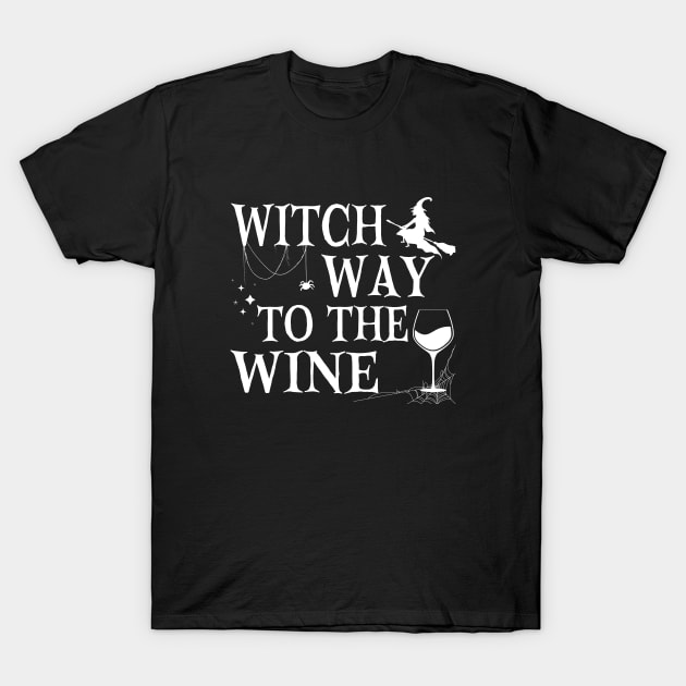 Witch Way To The Wine Funny Halloween Witch Wine Drinker T-Shirt by WildFoxFarmCo